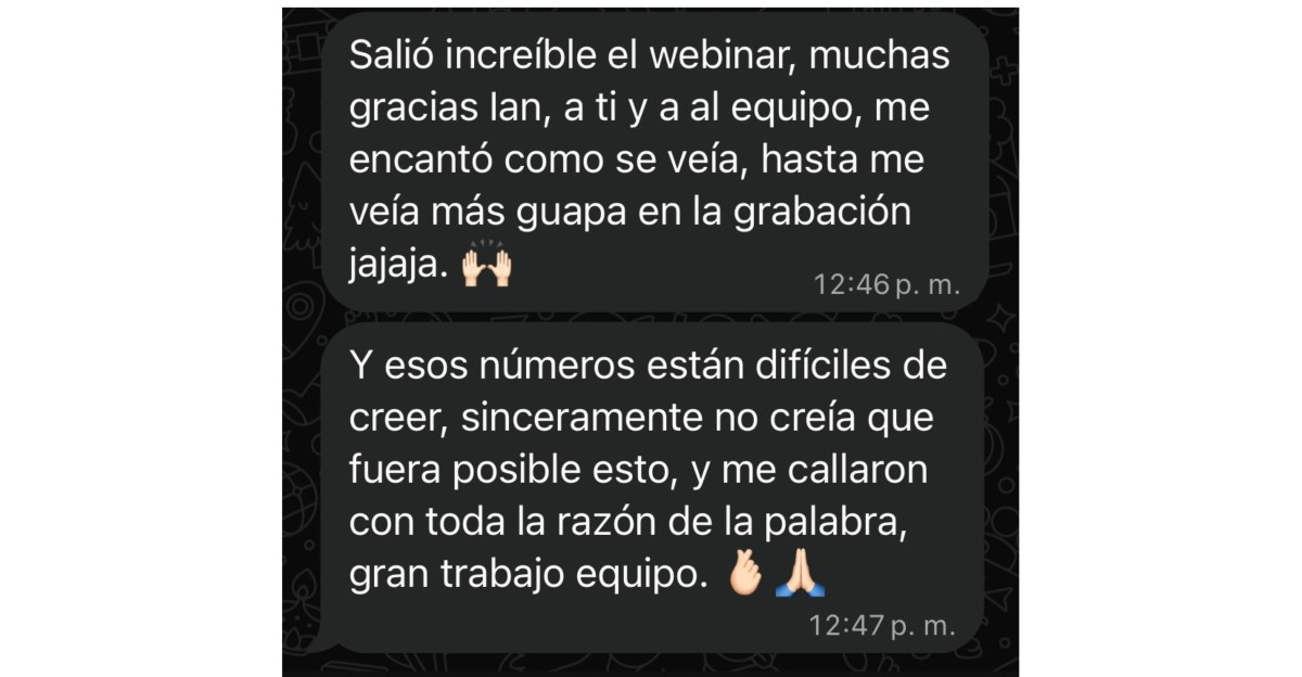 Captura de WhatsApp: cliente sobre el webinar y los resultados del lanzamiento