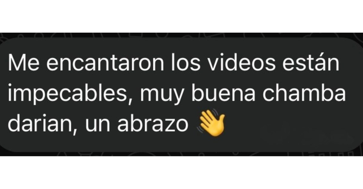 Captura de WhatsApp: cliente sobre la calidad de los videos producidos